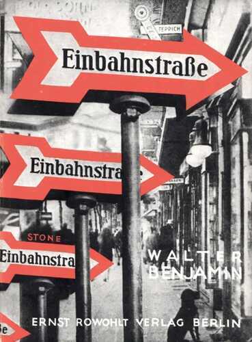 Einbahnstraße — Walter Benjamin