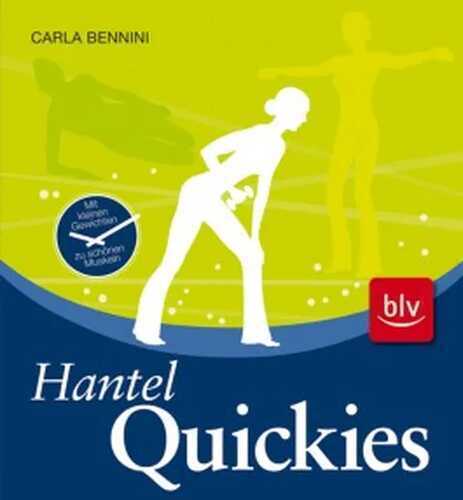 Hantel-Quickies — Carla Bennini