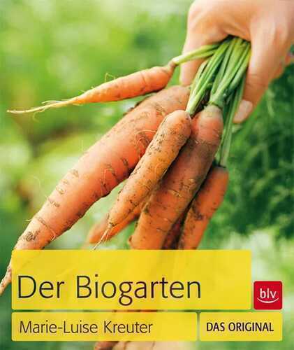 Der Biogarten — Marie-Luise Kreuter