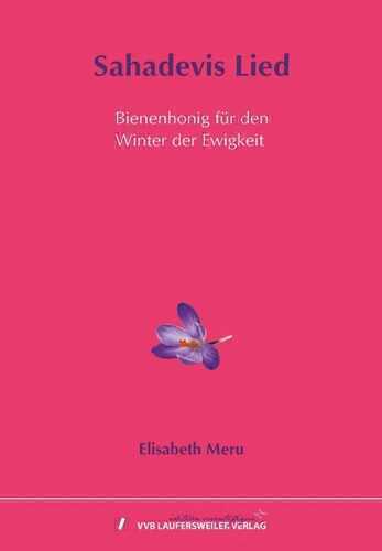 Sahadevis Lied - Bienenhonig für den Winter der Ewigkeit