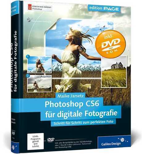 Photoshop CS6 für digitale Fotografie