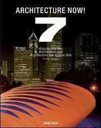 Architecture now! Ediz. italiana, spagnola e portoghese. Vol. 7