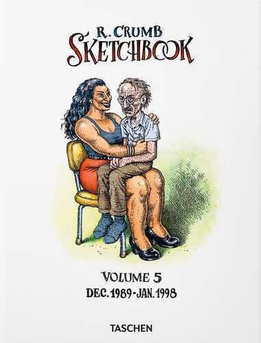 Robert Crumb. Sketchbook. Ediz. inglese. Vol. 5: 1989–1998