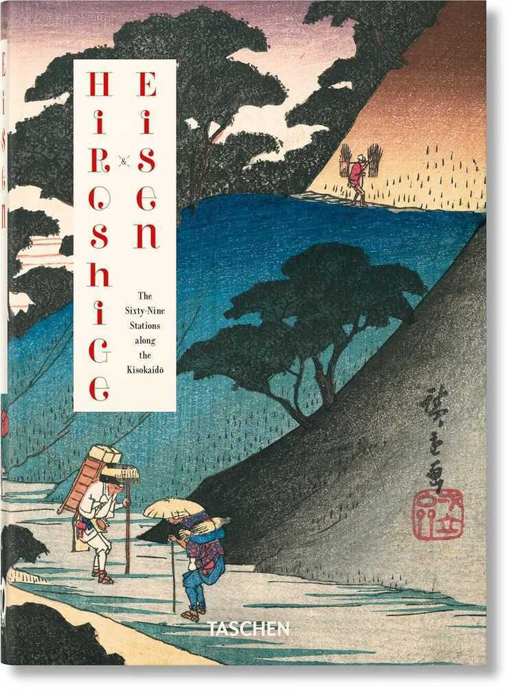 Hiroshige & Eisen: The Sixty-Nine Stations Along the Kisokaido