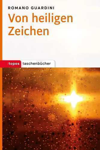 Von heiligen Zeichen — Romano Guardini