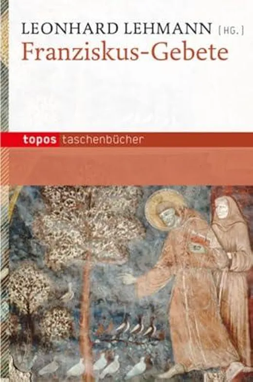 Franziskus-Gebete (Topos Taschenbücher)