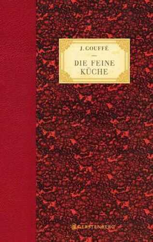 Die feine Küche — Jules Gouffé