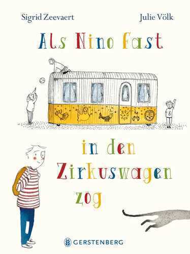 Als Nino fast in den Zirkuswagen zog