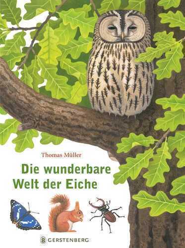 Die wunderbare Welt der Eiche — Thomas Müller