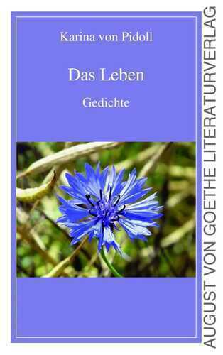 Das Leben — Karina von Pidoll
