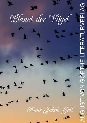 Planet der Vögel — Hans Jakob Gall