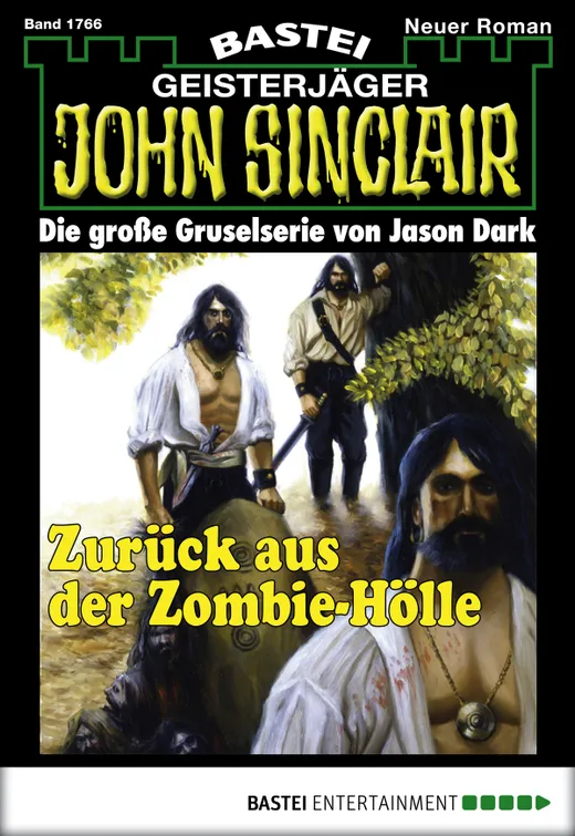 John Sinclair - Folge 1766: Zurück aus der Zombie-Hölle