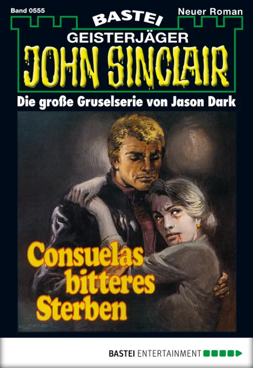 John Sinclair - Folge 0555: Consuelas bitteres Sterben (2. Teil)