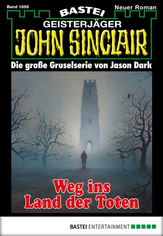 John Sinclair - Folge 1856: Weg ins Land der Toten