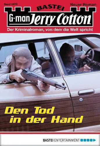 Jerry Cotton - Folge 2976: Den Tod in der Hand