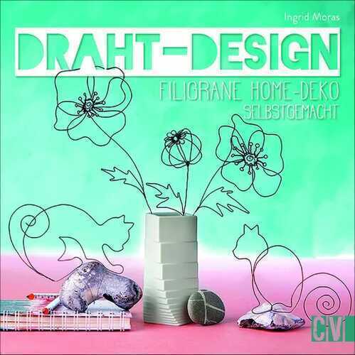 Draht-Design — Ingrid Moras