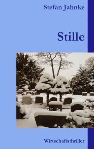 Stille — Stefan Jahnke