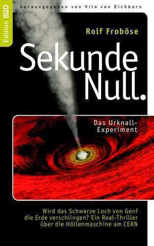 Sekunde Null Das Urknall-Experiment