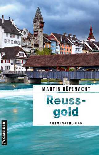 Reussgold — Martin Rüfenacht