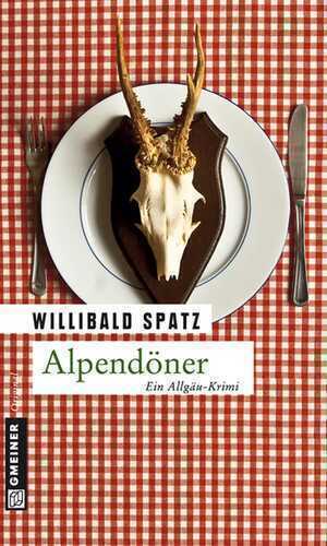 Alpendöner — Willibald Spatz
