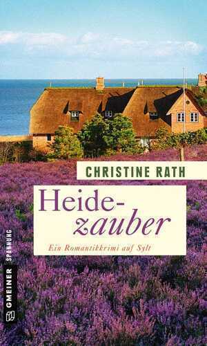 Heidezauber — Christine Rath