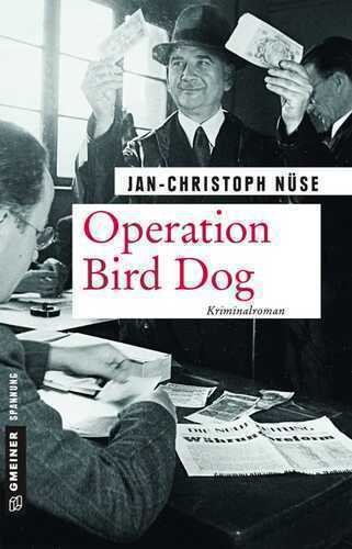 Operation Bird Dog — Jan-Christoph Nüse