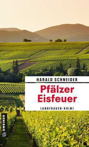 Pfälzer Eisfeuer — Harald Schneider