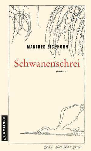 Schwanenschrei — Manfred Eichhorn
