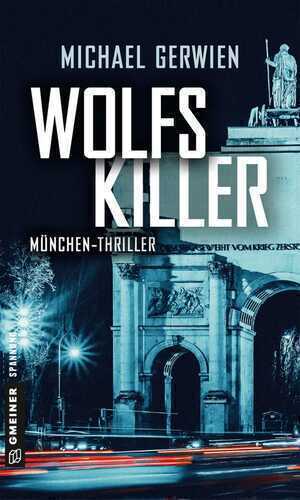 Wolfs Killer — Michael Gerwien
