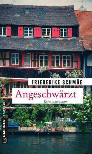 Angeschwärzt — Friederike Schmöe