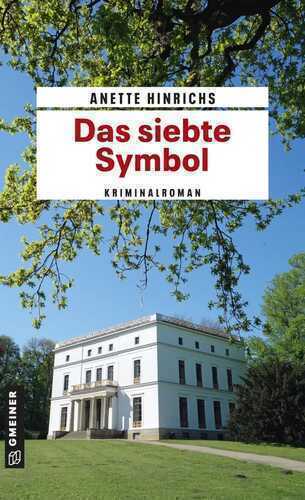 Das siebte Symbol — Anette Hinrichs
