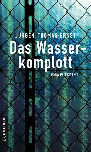 Das Wasserkomplott — Jürgen-Thomas Ernst