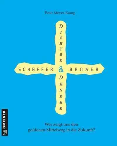 Dichter - Denker, Schaffer - Banker