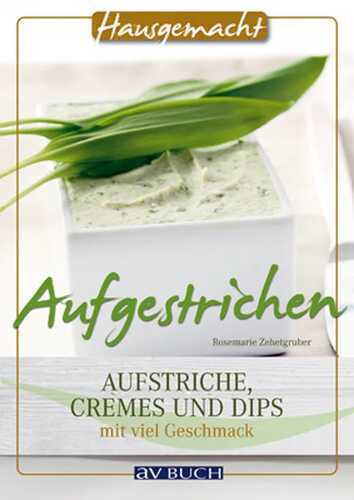 Aufgestrichen — Rosemarie Zehetgruber