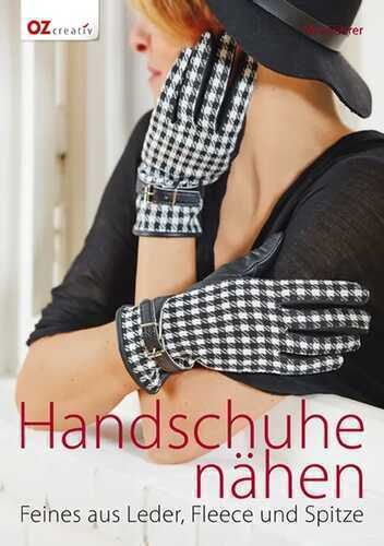 Handschuhe nähen — Mia Fuhrer