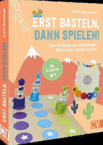 Erst basteln, dann spielen!