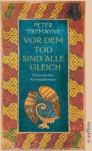 Vor dem Tod sind alle gleich: Historischer Kriminalroman (Schwester Fidelma ermittelt)