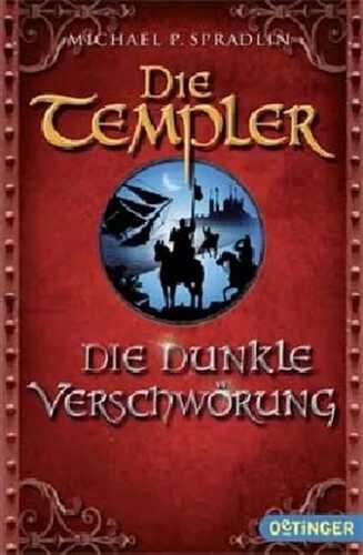 Die Templer - Die dunkle Verschwörung