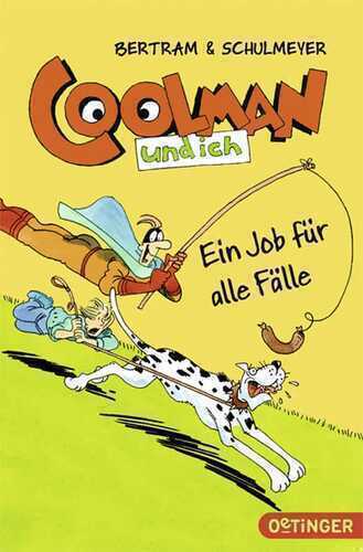 Coolman und ich - Ein Job für alle Fälle