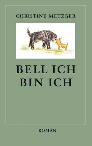 Bell ich, bin ich — Christine Metzger
