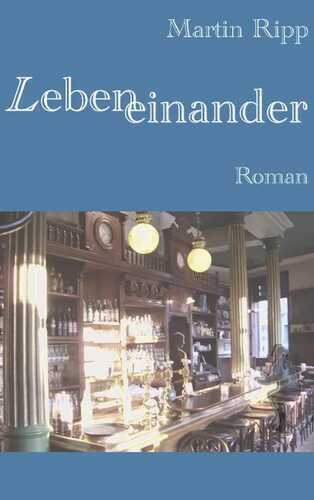 Lebeneinander — Martin Ripp