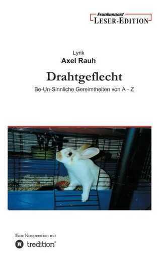 Drahtgeflecht — Axel Rauh