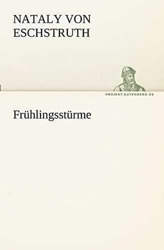 Frühlingsstürme (TREDITION CLASSICS)