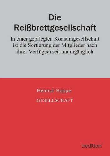Die Reißbrettgesellschaft — Helmut Hoppe