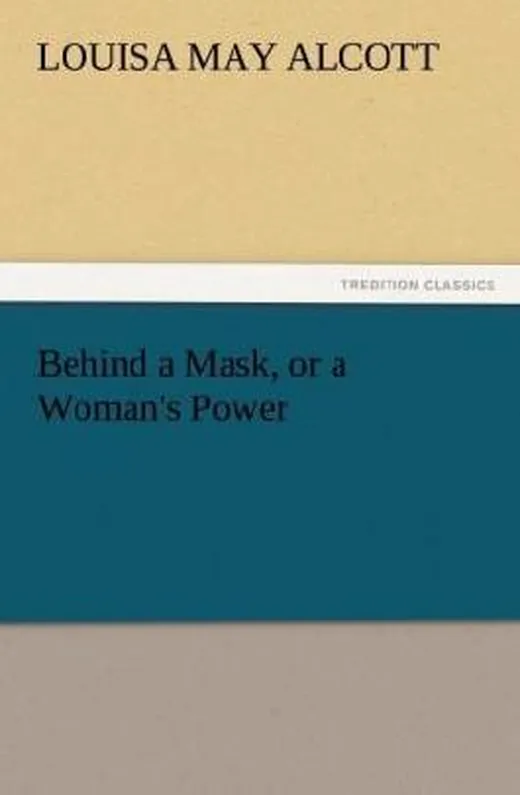 Behind a Mask, or a Woman's Power