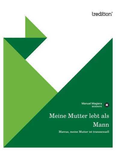 Meine Mutter lebt als Mann