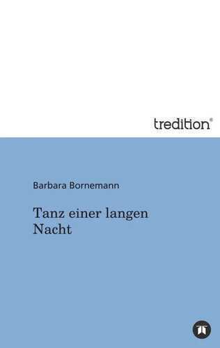 Tanz einer langen Nacht