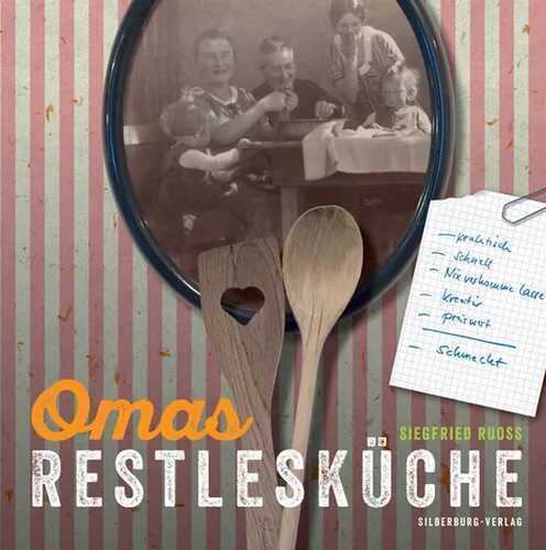Omas Restlesküche — Siegfried Ruoß