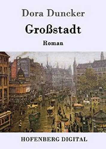 Großstadt: Roman