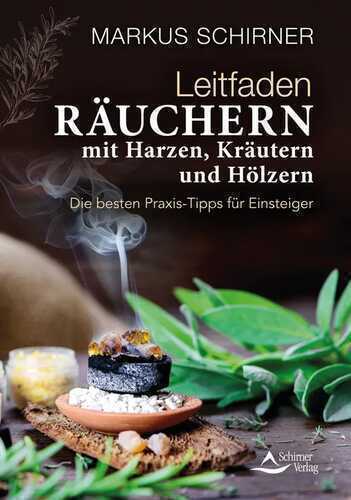 Leitfaden Räuchern — Markus Schirner